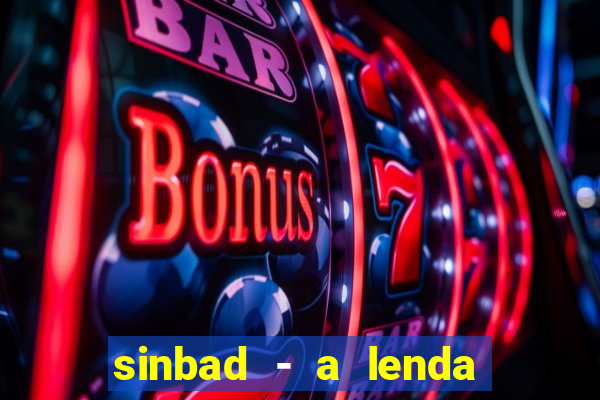 sinbad - a lenda dos sete mares filme completo dublado