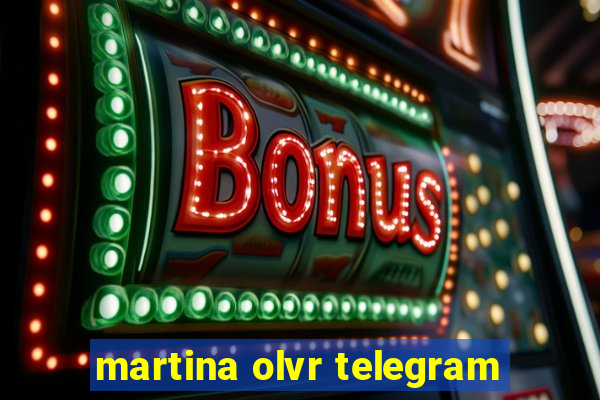 martina olvr telegram