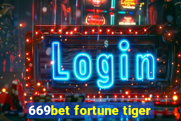 669bet fortune tiger