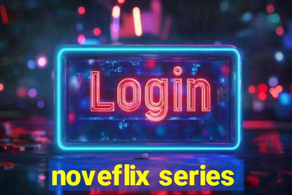 noveflix series