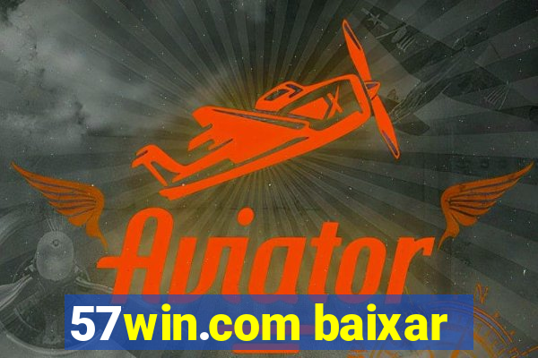 57win.com baixar