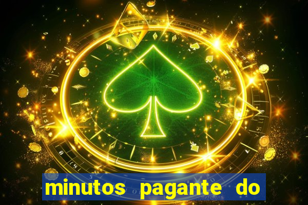 minutos pagante do fortune tiger