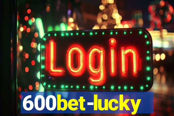 600bet-lucky