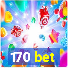 170 bet