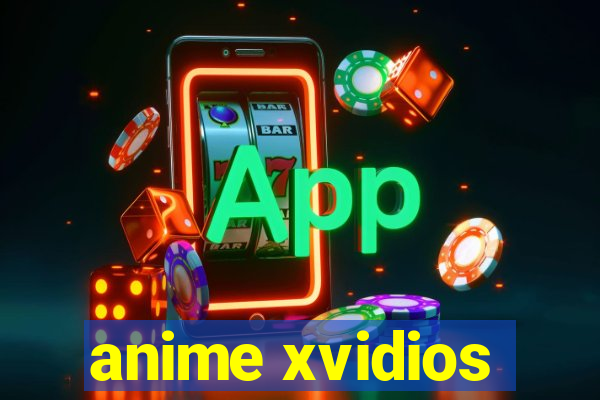 anime xvidios