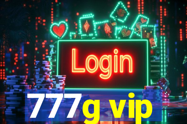 777g vip