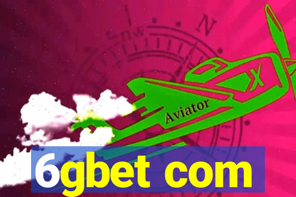 6gbet com