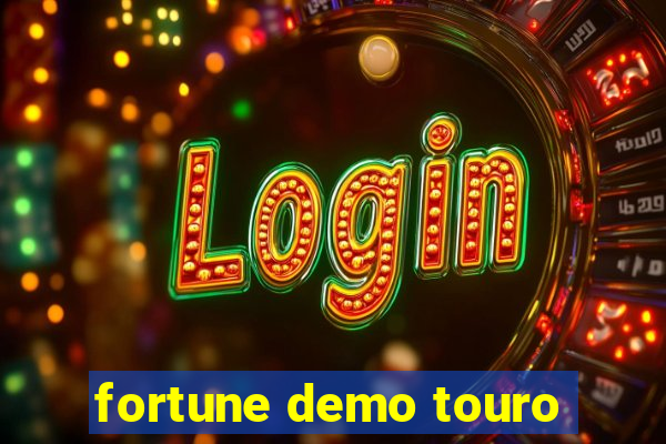 fortune demo touro