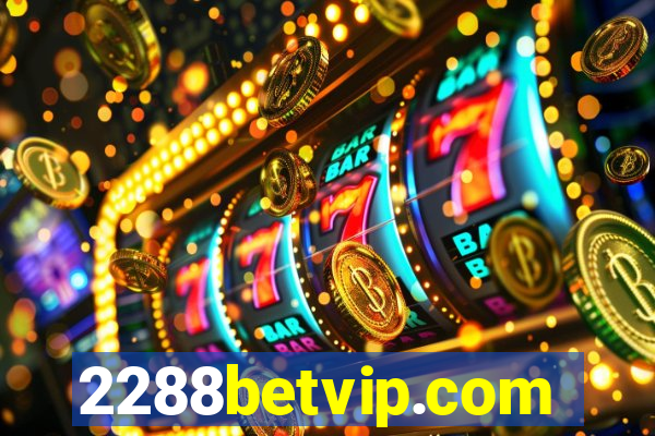 2288betvip.com