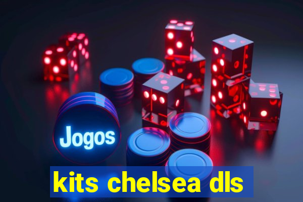 kits chelsea dls