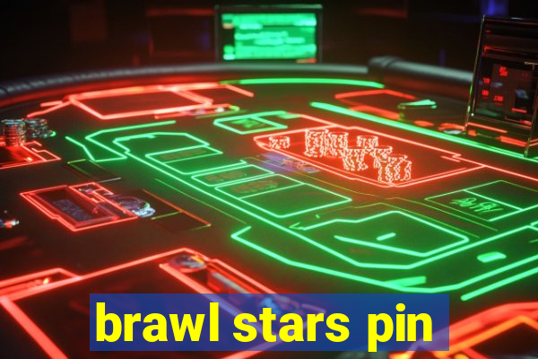 brawl stars pin