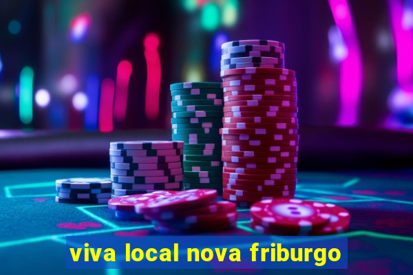 viva local nova friburgo