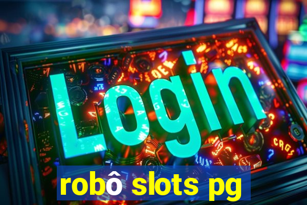 robô slots pg