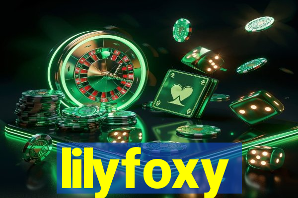 lilyfoxy