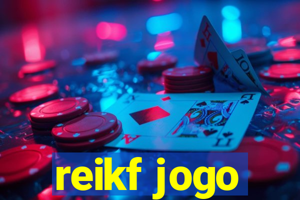 reikf jogo