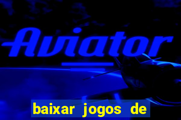 baixar jogos de ganhar dinheiro de verdade