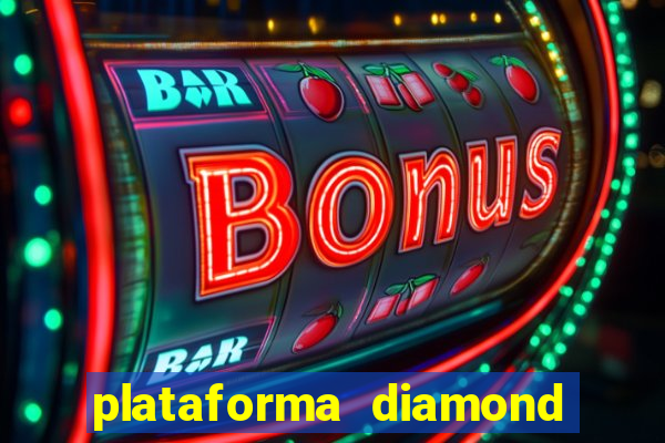 plataforma diamond 777 bet