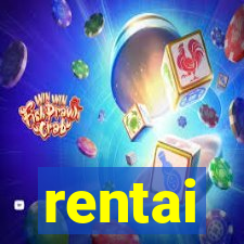 rentai