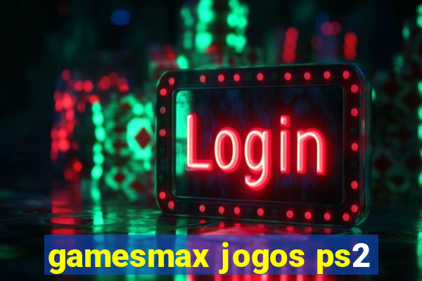 gamesmax jogos ps2