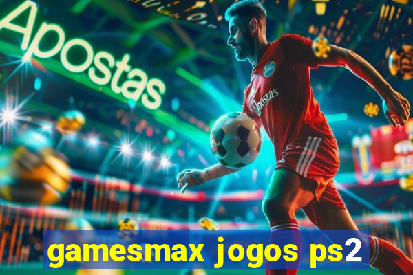 gamesmax jogos ps2