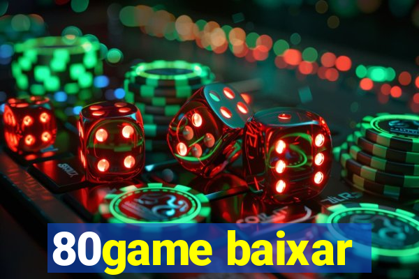 80game baixar