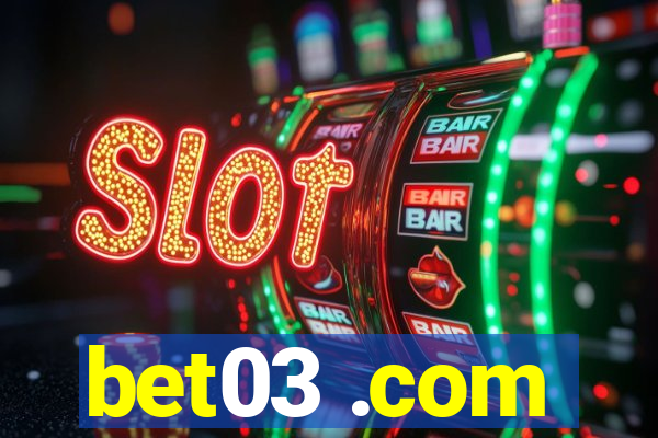 bet03 .com