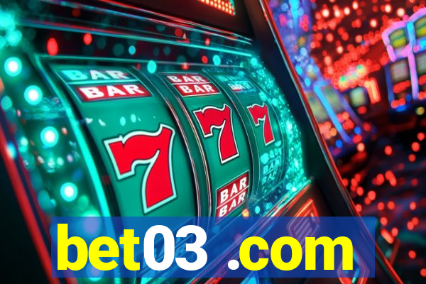 bet03 .com