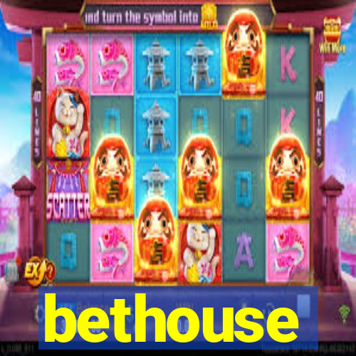 bethouse