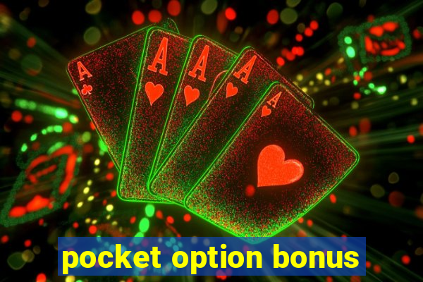 pocket option bonus