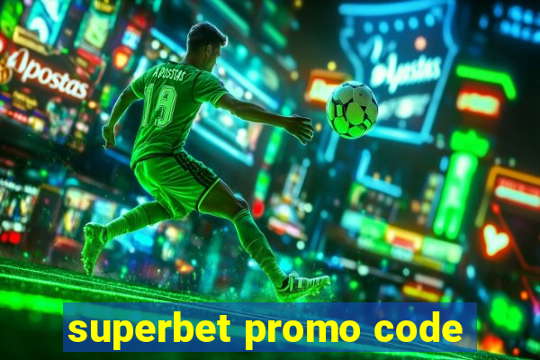 superbet promo code