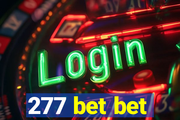 277 bet bet