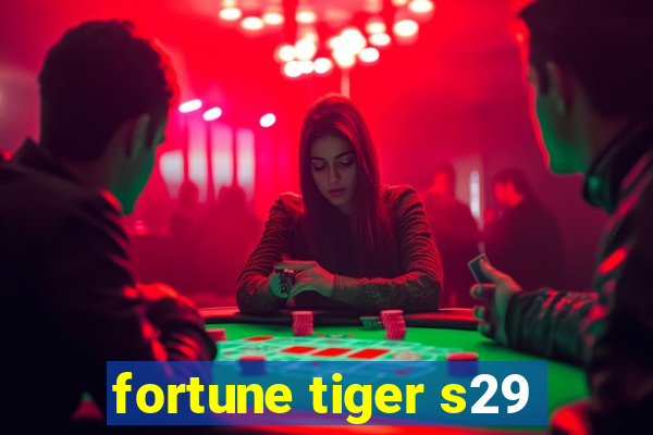 fortune tiger s29