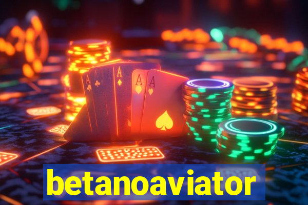 betanoaviator