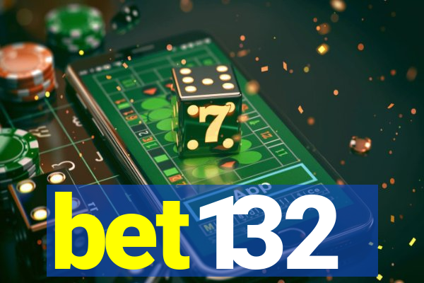 bet132