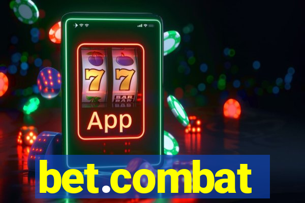 bet.combat