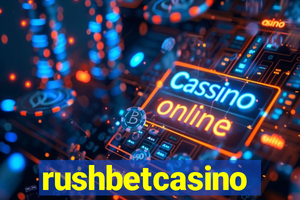 rushbetcasino