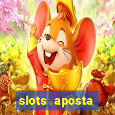 slots aposta mínima 1 centavo