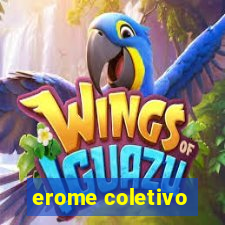 erome coletivo