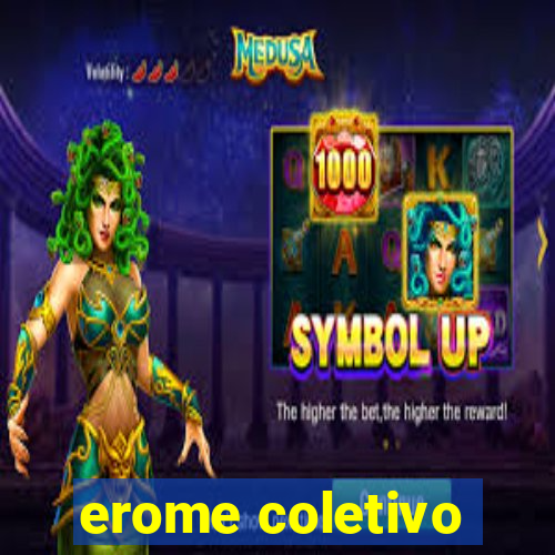 erome coletivo