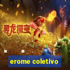 erome coletivo