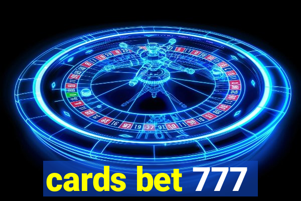 cards bet 777