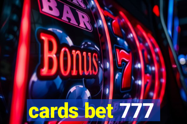 cards bet 777