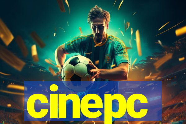 cinepc