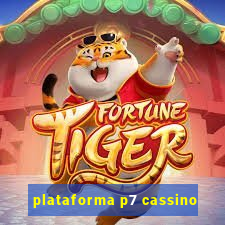 plataforma p7 cassino