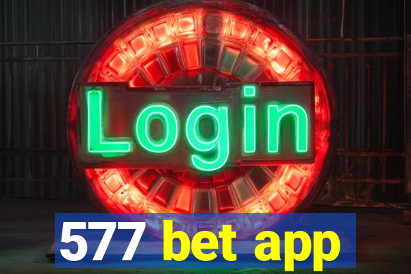 577 bet app