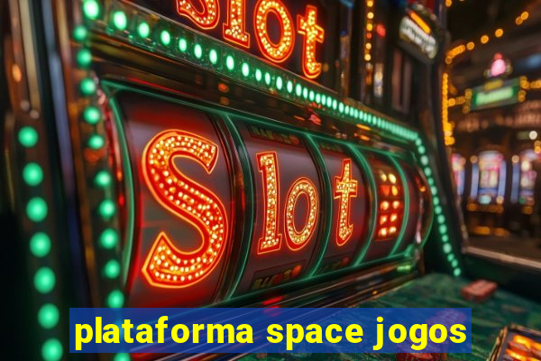 plataforma space jogos