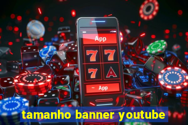 tamanho banner youtube