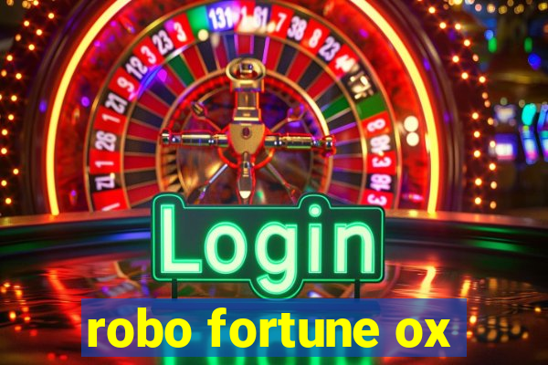 robo fortune ox