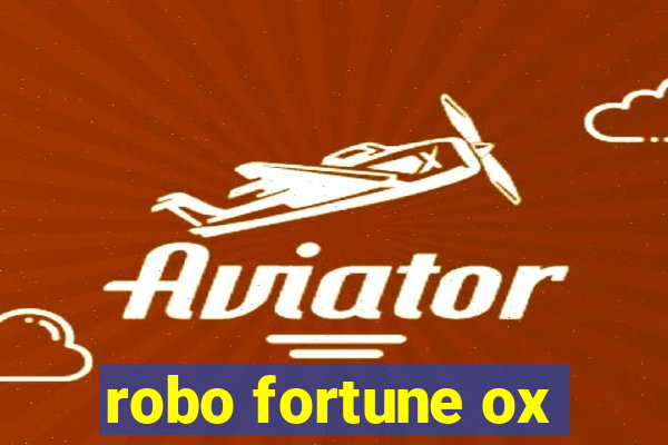 robo fortune ox