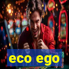 eco ego